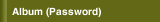 Album (Password)